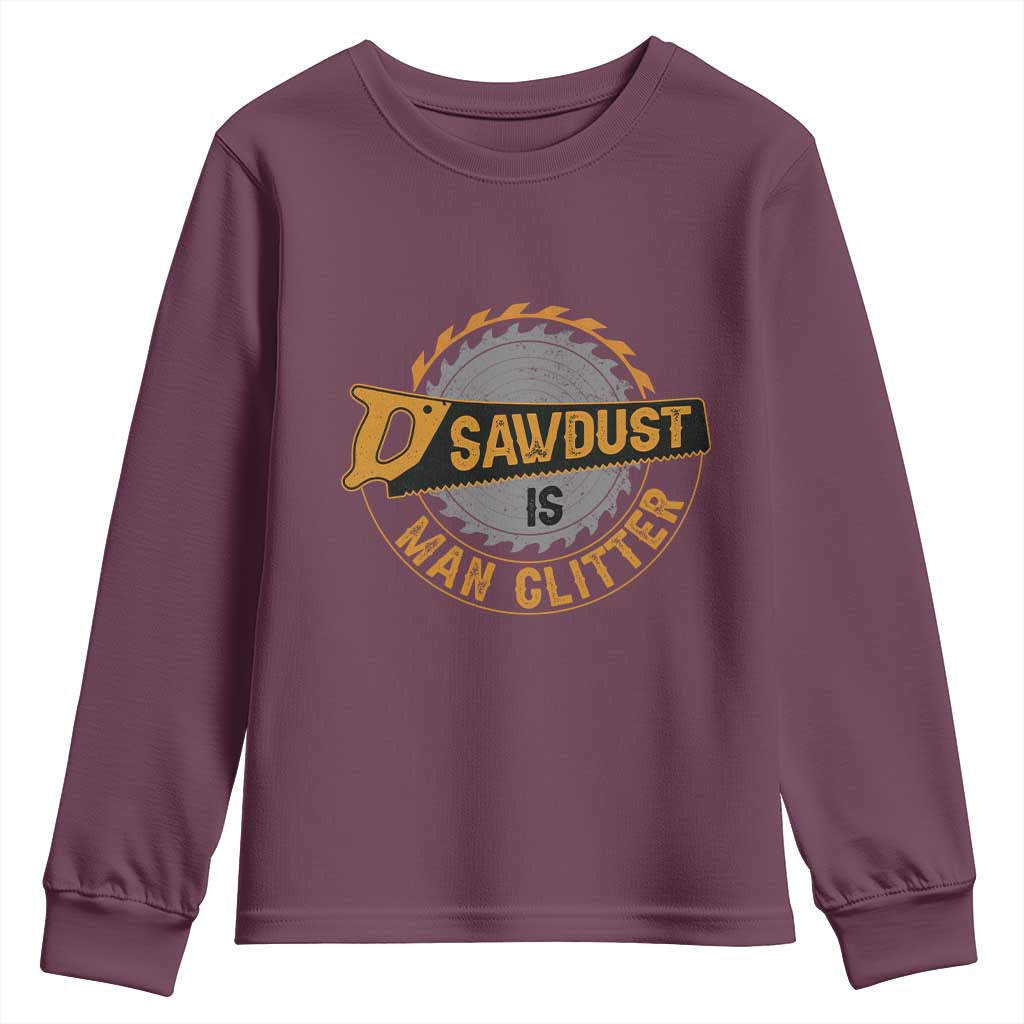 Funny Carpenter Woodworking Youth Sweatshirt Sawdust is Man Glitter - Wonder Print Shop