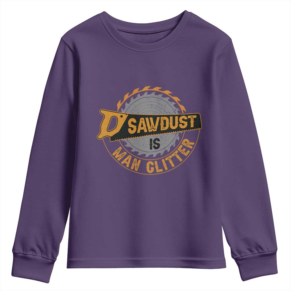 Funny Carpenter Woodworking Youth Sweatshirt Sawdust is Man Glitter - Wonder Print Shop