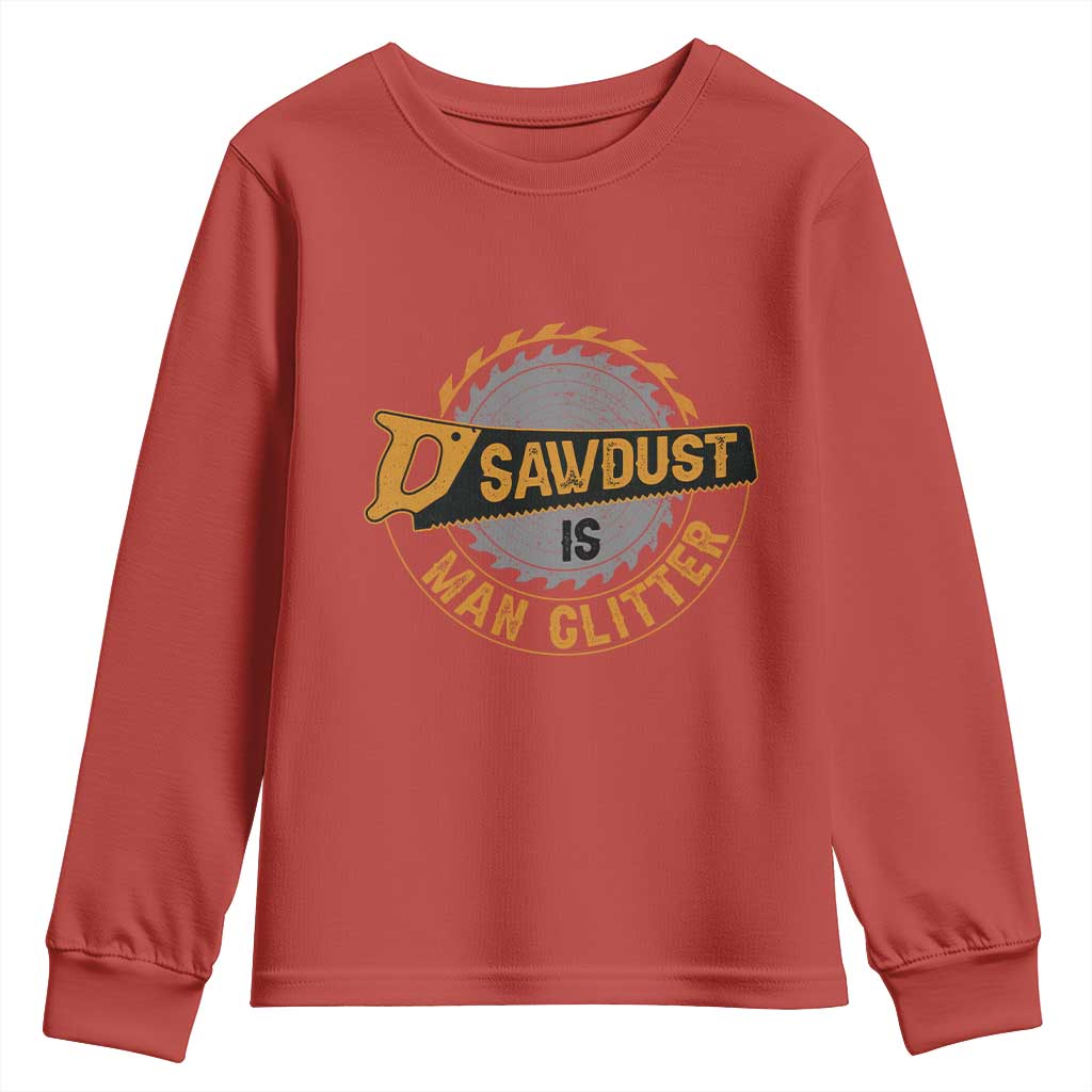 Funny Carpenter Woodworking Youth Sweatshirt Sawdust is Man Glitter - Wonder Print Shop