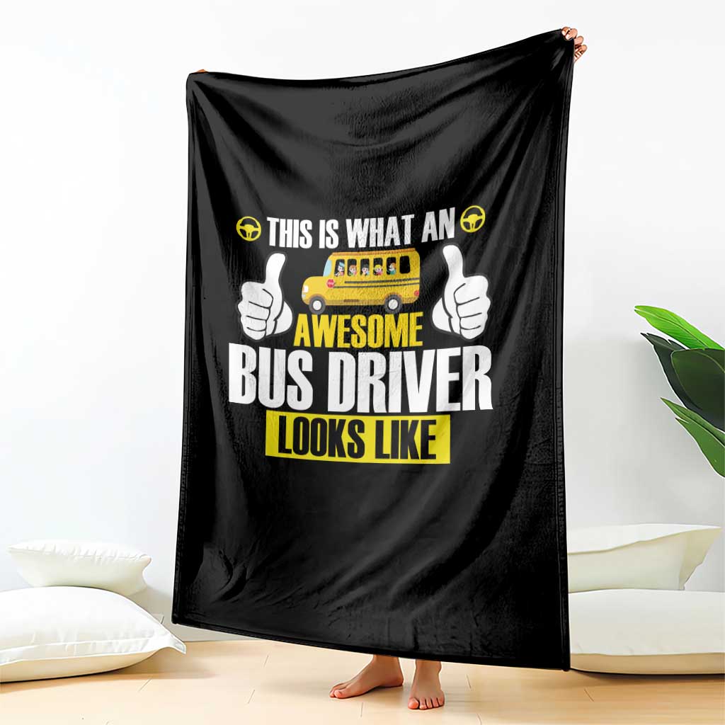 Funny School Bus Driver Throw Blanket This Is What An Awesome Bus Driver Looks Like - Wonder Print Shop
