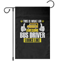 Funny School Bus Driver Garden Flag This Is What An Awesome Bus Driver Looks Like - Wonder Print Shop