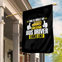 Funny School Bus Driver Garden Flag This Is What An Awesome Bus Driver Looks Like - Wonder Print Shop
