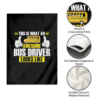 Funny School Bus Driver Garden Flag This Is What An Awesome Bus Driver Looks Like - Wonder Print Shop