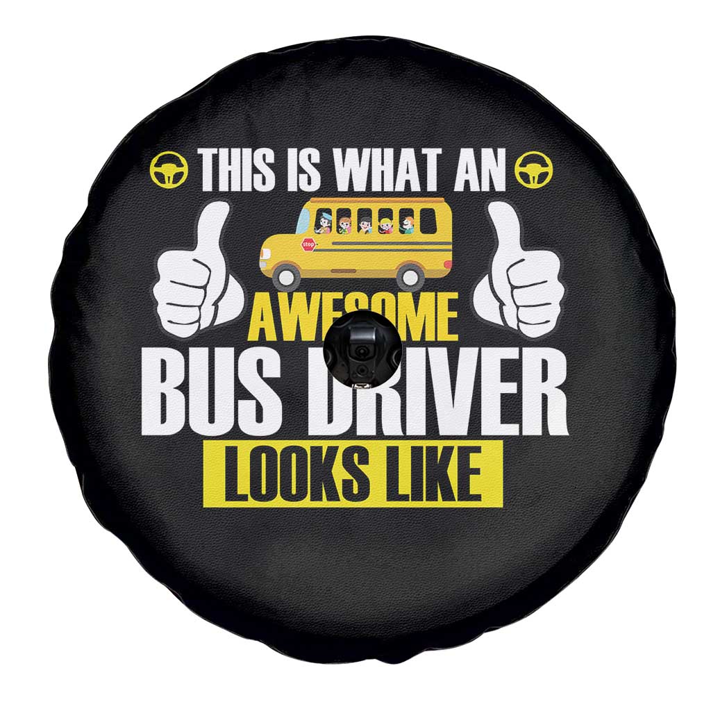 Funny School Bus Driver Spare Tire Cover This Is What An Awesome Bus Driver Looks Like - Wonder Print Shop