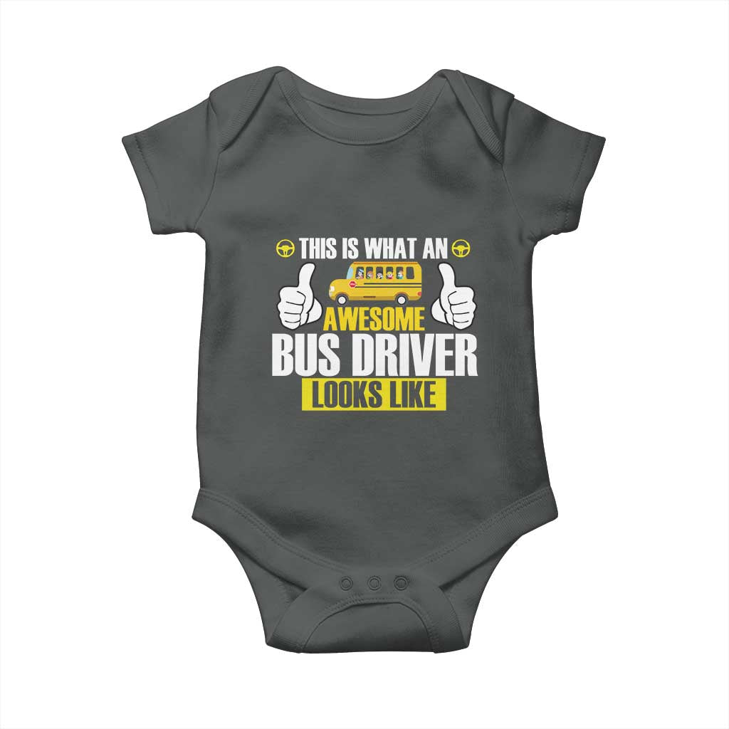 Funny School Bus Driver Baby Onesie This Is What An Awesome Bus Driver Looks Like - Wonder Print Shop