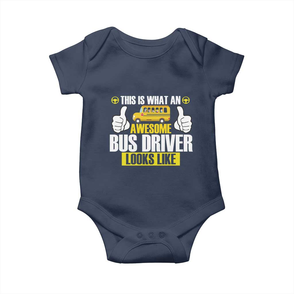 Funny School Bus Driver Baby Onesie This Is What An Awesome Bus Driver Looks Like - Wonder Print Shop