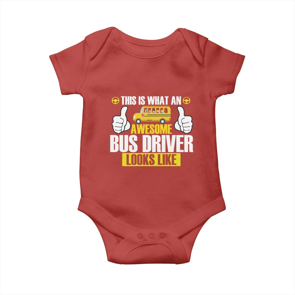 Funny School Bus Driver Baby Onesie This Is What An Awesome Bus Driver Looks Like - Wonder Print Shop