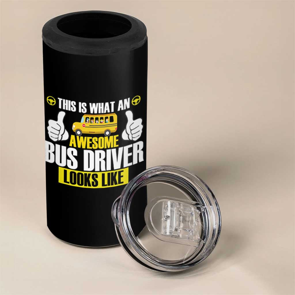 Funny School Bus Driver 4 in 1 Can Cooler Tumbler This Is What An Awesome Bus Driver Looks Like - Wonder Print Shop