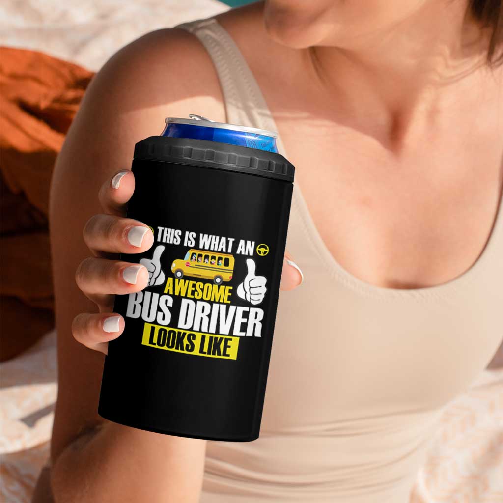 Funny School Bus Driver 4 in 1 Can Cooler Tumbler This Is What An Awesome Bus Driver Looks Like - Wonder Print Shop