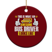 Funny School Bus Driver Ceramic Ornament This Is What An Awesome Bus Driver Looks Like - Wonder Print Shop