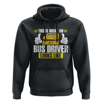 Funny School Bus Driver Hoodie This Is What An Awesome Bus Driver Looks Like - Wonder Print Shop