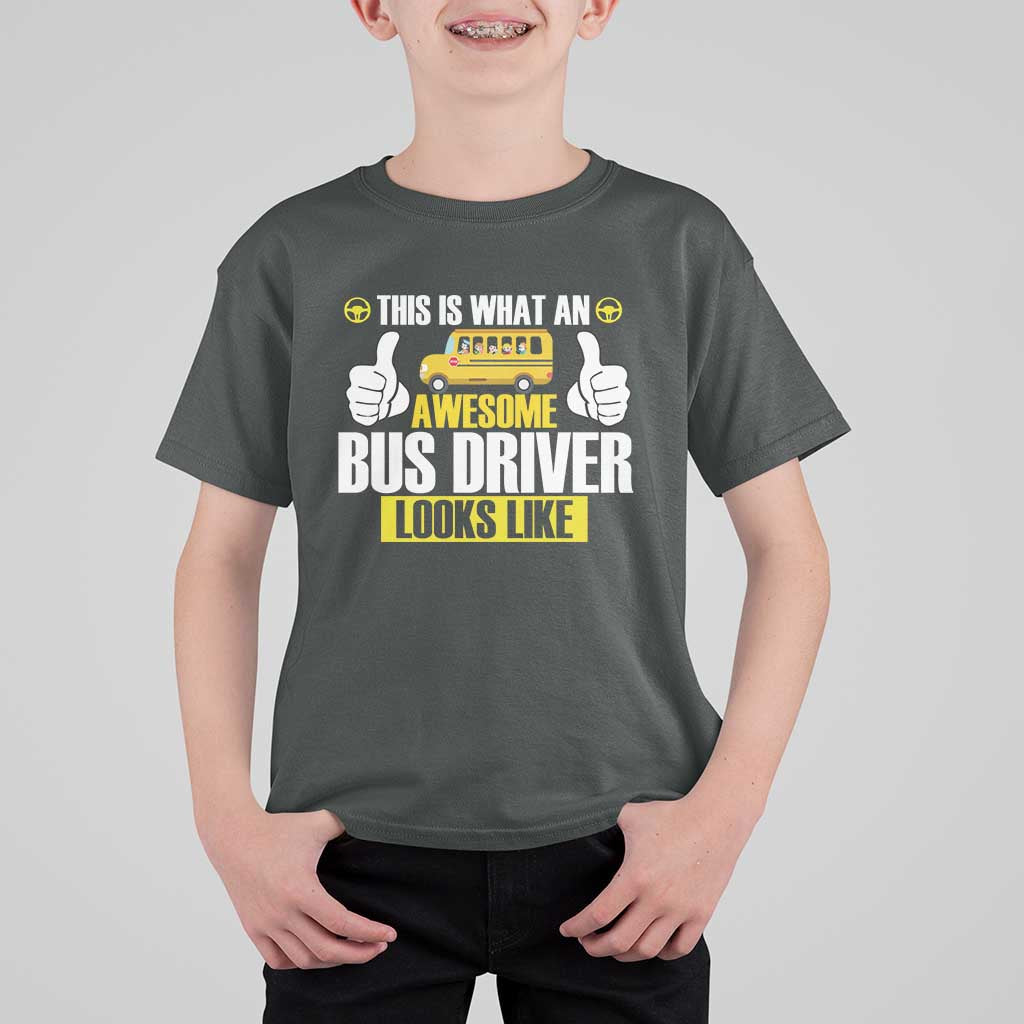 Funny School Bus Driver T Shirt For Kid This Is What An Awesome Bus Driver Looks Like - Wonder Print Shop