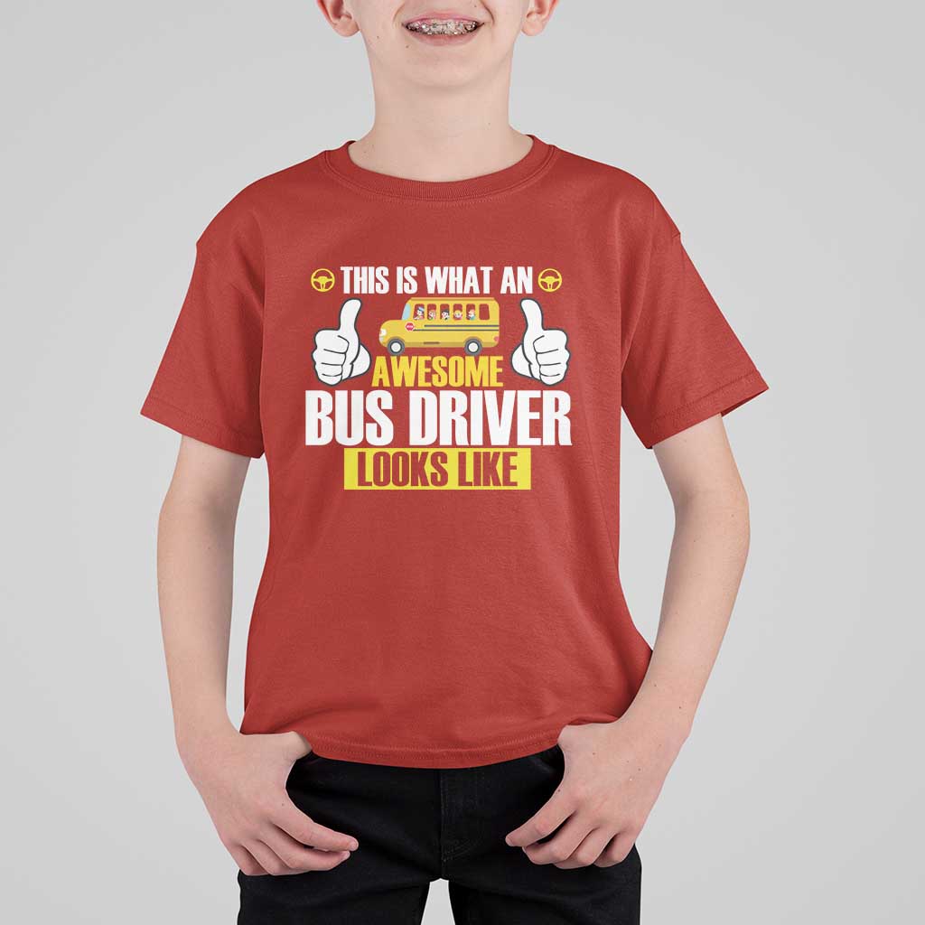 Funny School Bus Driver T Shirt For Kid This Is What An Awesome Bus Driver Looks Like - Wonder Print Shop