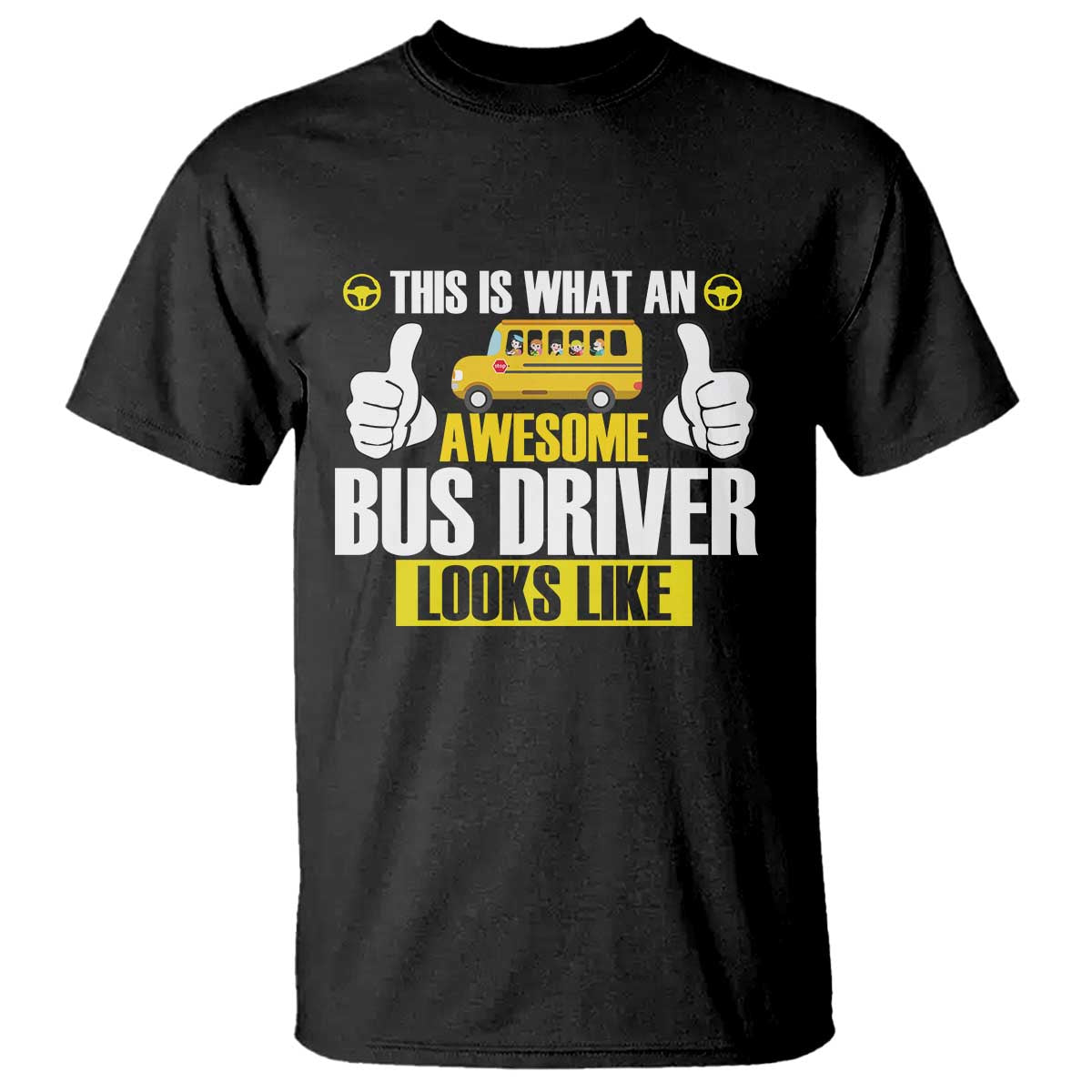 Funny School Bus Driver T Shirt This Is What An Awesome Bus Driver Looks Like - Wonder Print Shop