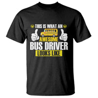 Funny School Bus Driver T Shirt This Is What An Awesome Bus Driver Looks Like - Wonder Print Shop