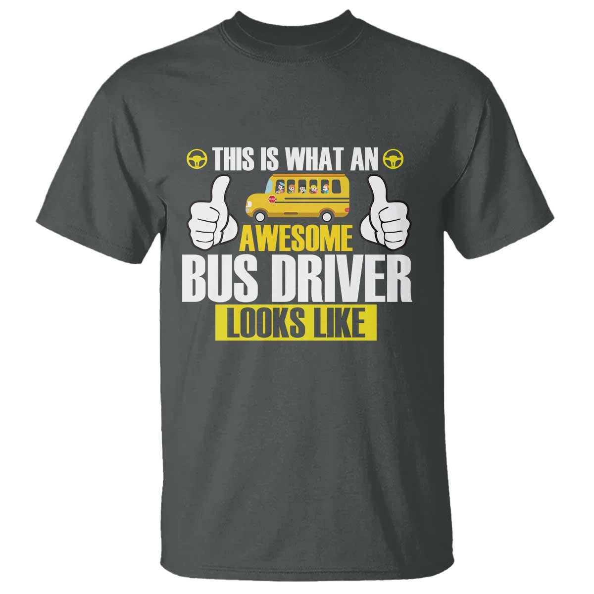 Funny School Bus Driver T Shirt This Is What An Awesome Bus Driver Looks Like - Wonder Print Shop
