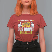 Funny School Bus Driver T Shirt For Women This Is What An Awesome Bus Driver Looks Like - Wonder Print Shop