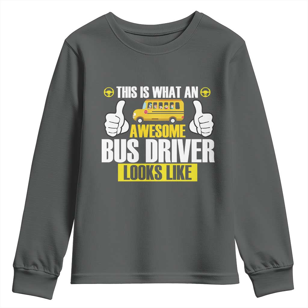 Funny School Bus Driver Youth Sweatshirt This Is What An Awesome Bus Driver Looks Like - Wonder Print Shop