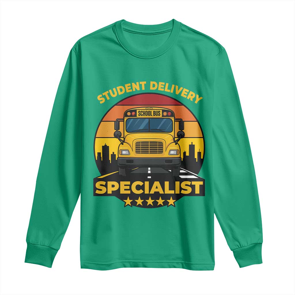 School Bus Driver Long Sleeve Shirt Student Delivery Specialist - Wonder Print Shop
