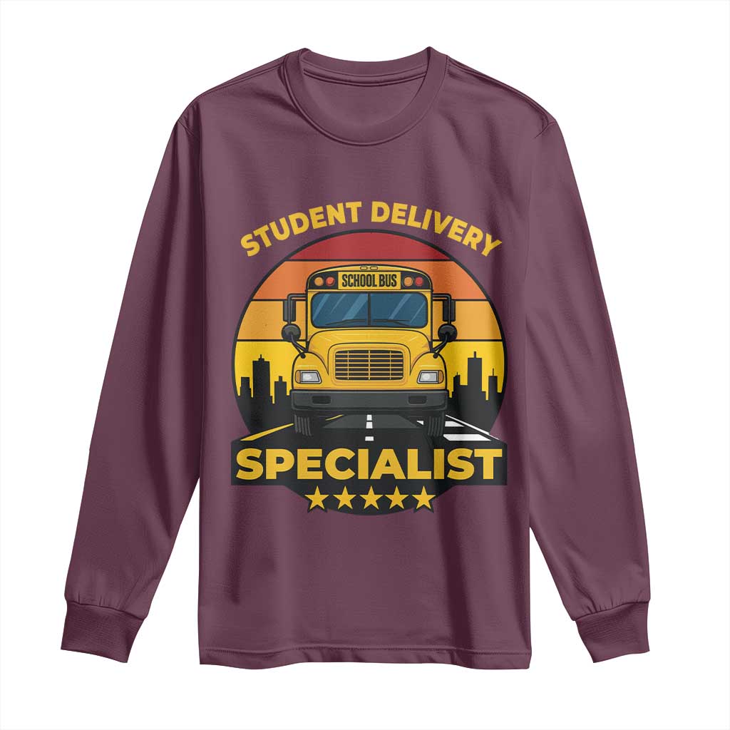 School Bus Driver Long Sleeve Shirt Student Delivery Specialist - Wonder Print Shop