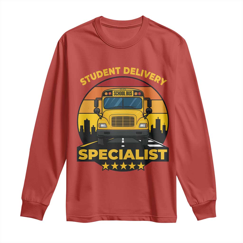 School Bus Driver Long Sleeve Shirt Student Delivery Specialist - Wonder Print Shop