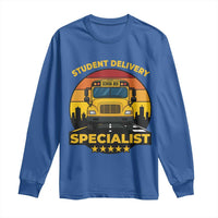 School Bus Driver Long Sleeve Shirt Student Delivery Specialist - Wonder Print Shop