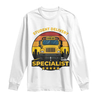 School Bus Driver Long Sleeve Shirt Student Delivery Specialist - Wonder Print Shop
