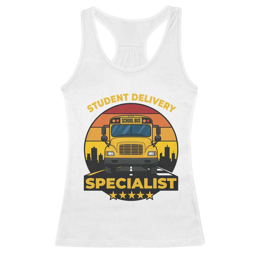 School Bus Driver Racerback Tank Top Student Delivery Specialist - Wonder Print Shop
