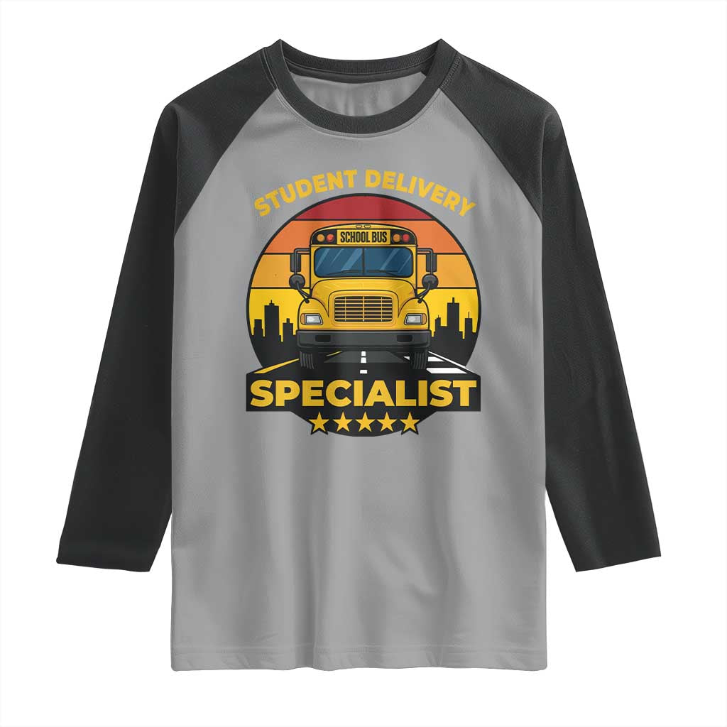 School Bus Driver Raglan Shirt Student Delivery Specialist - Wonder Print Shop