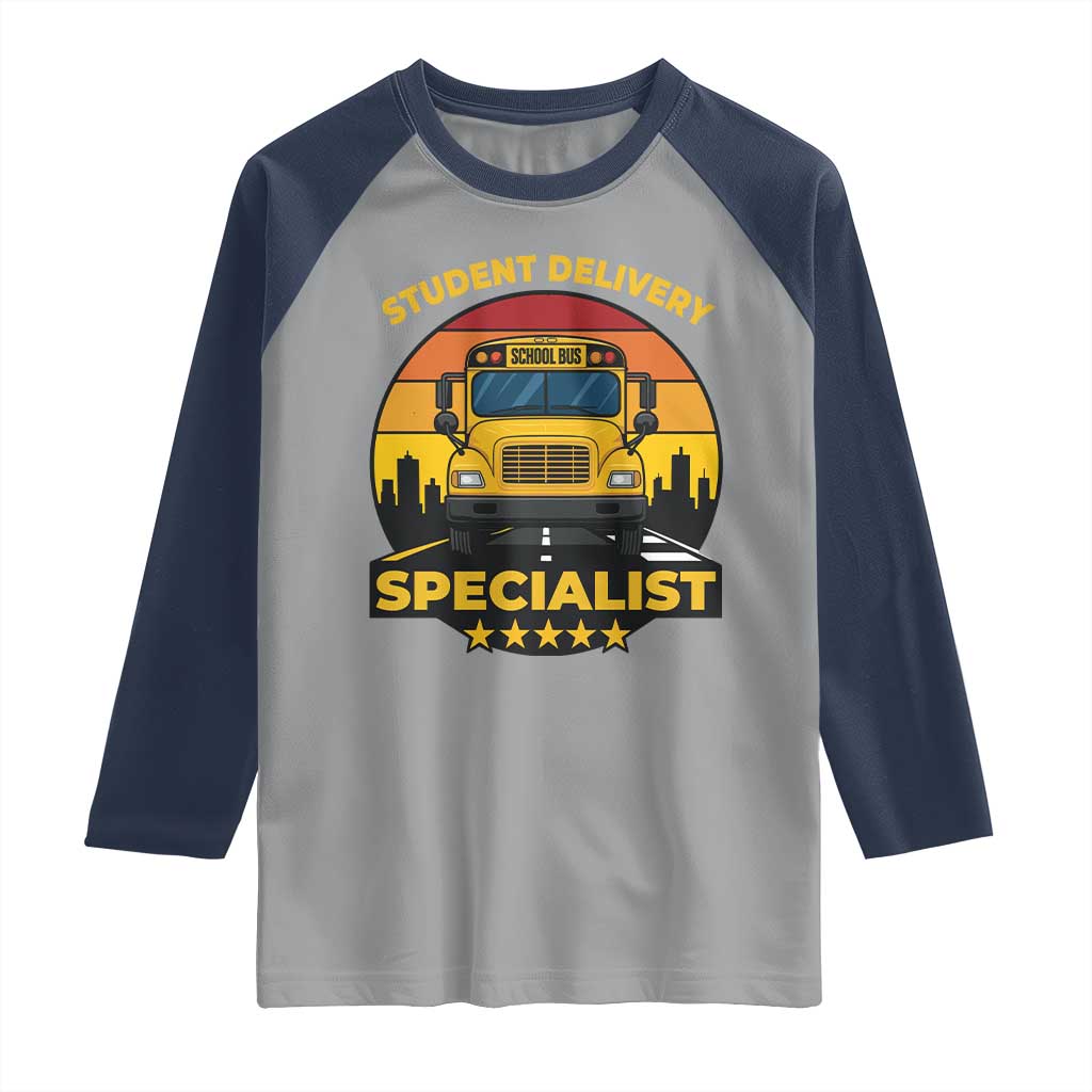 School Bus Driver Raglan Shirt Student Delivery Specialist - Wonder Print Shop