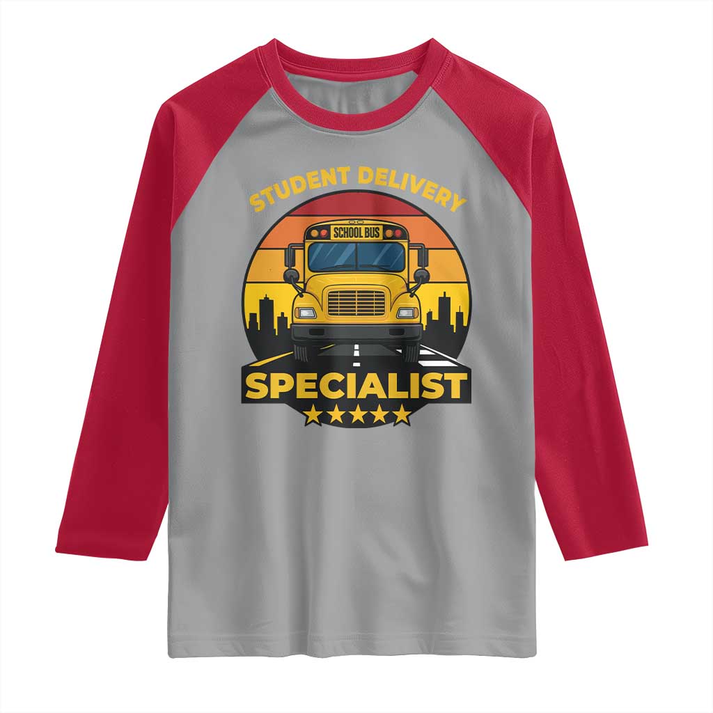 School Bus Driver Raglan Shirt Student Delivery Specialist - Wonder Print Shop