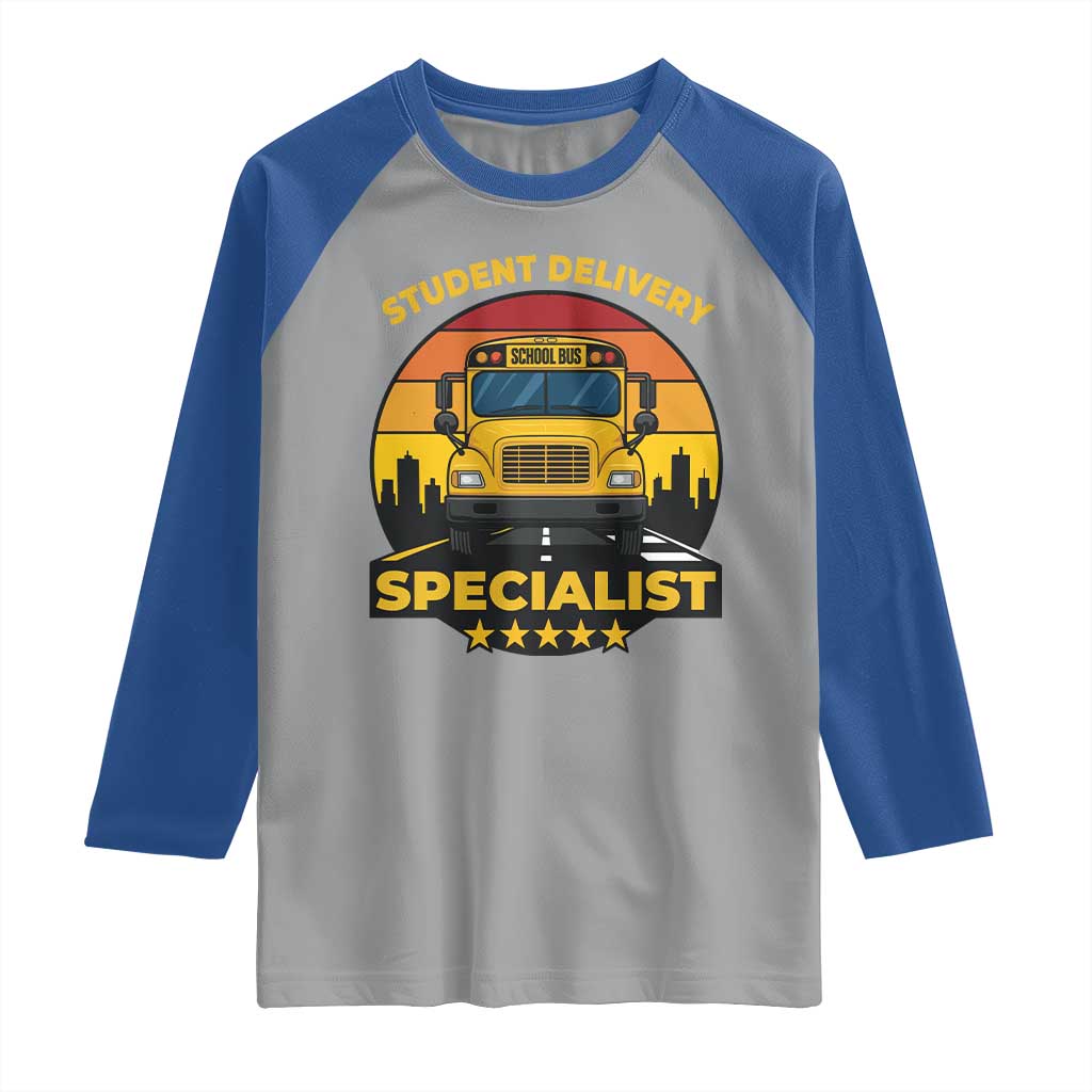 School Bus Driver Raglan Shirt Student Delivery Specialist - Wonder Print Shop