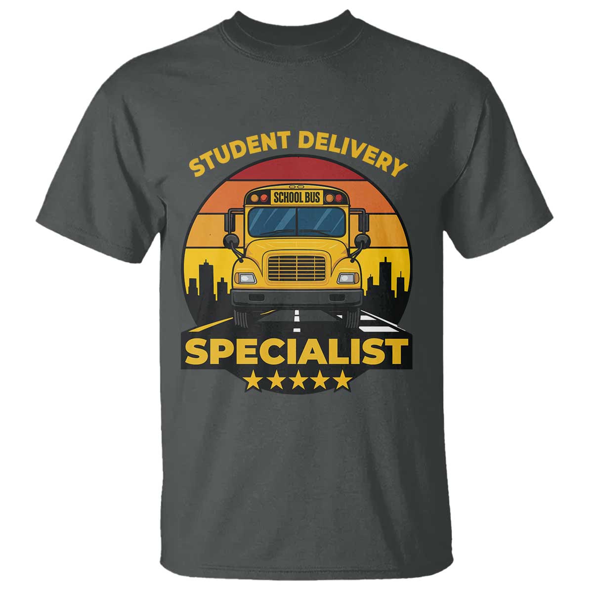 School Bus Driver T Shirt Student Delivery Specialist - Wonder Print Shop