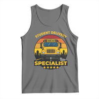 School Bus Driver Tank Top Student Delivery Specialist - Wonder Print Shop