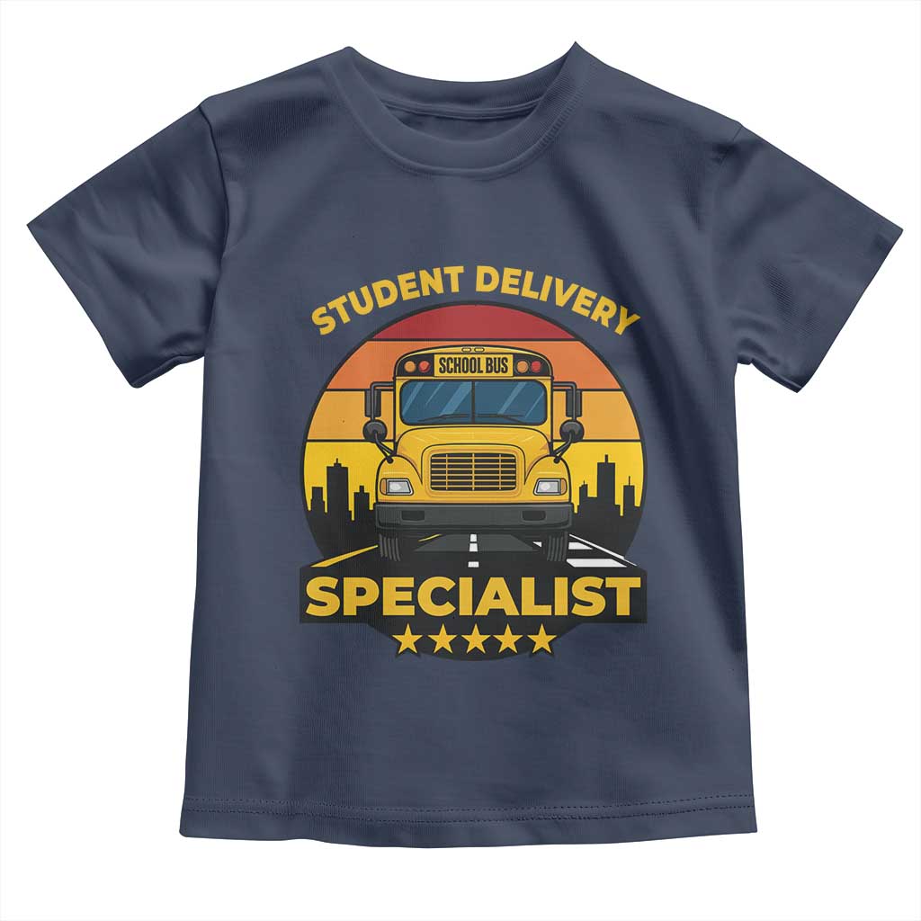 School Bus Driver Toddler T Shirt Student Delivery Specialist - Wonder Print Shop