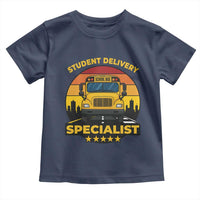School Bus Driver Toddler T Shirt Student Delivery Specialist - Wonder Print Shop