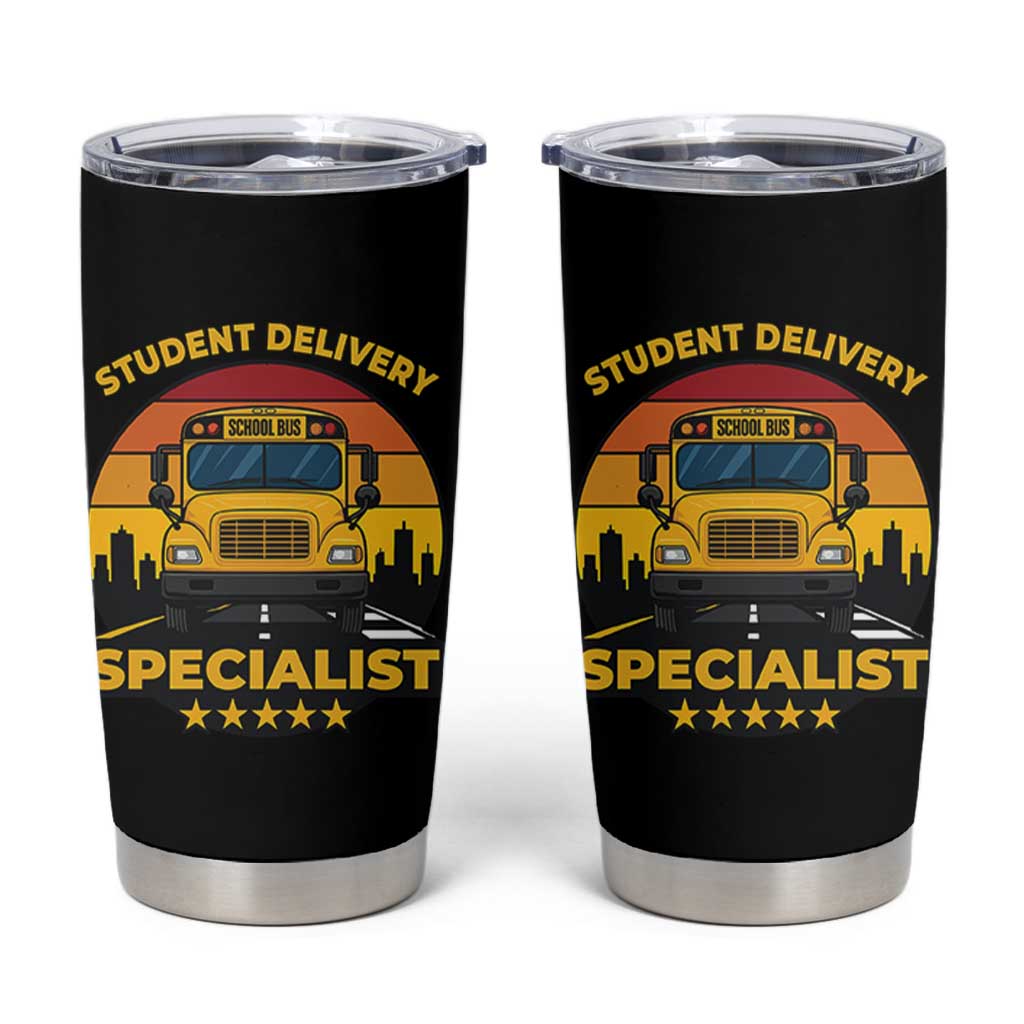 School Bus Driver Tumbler Cup Student Delivery Specialist - Wonder Print Shop