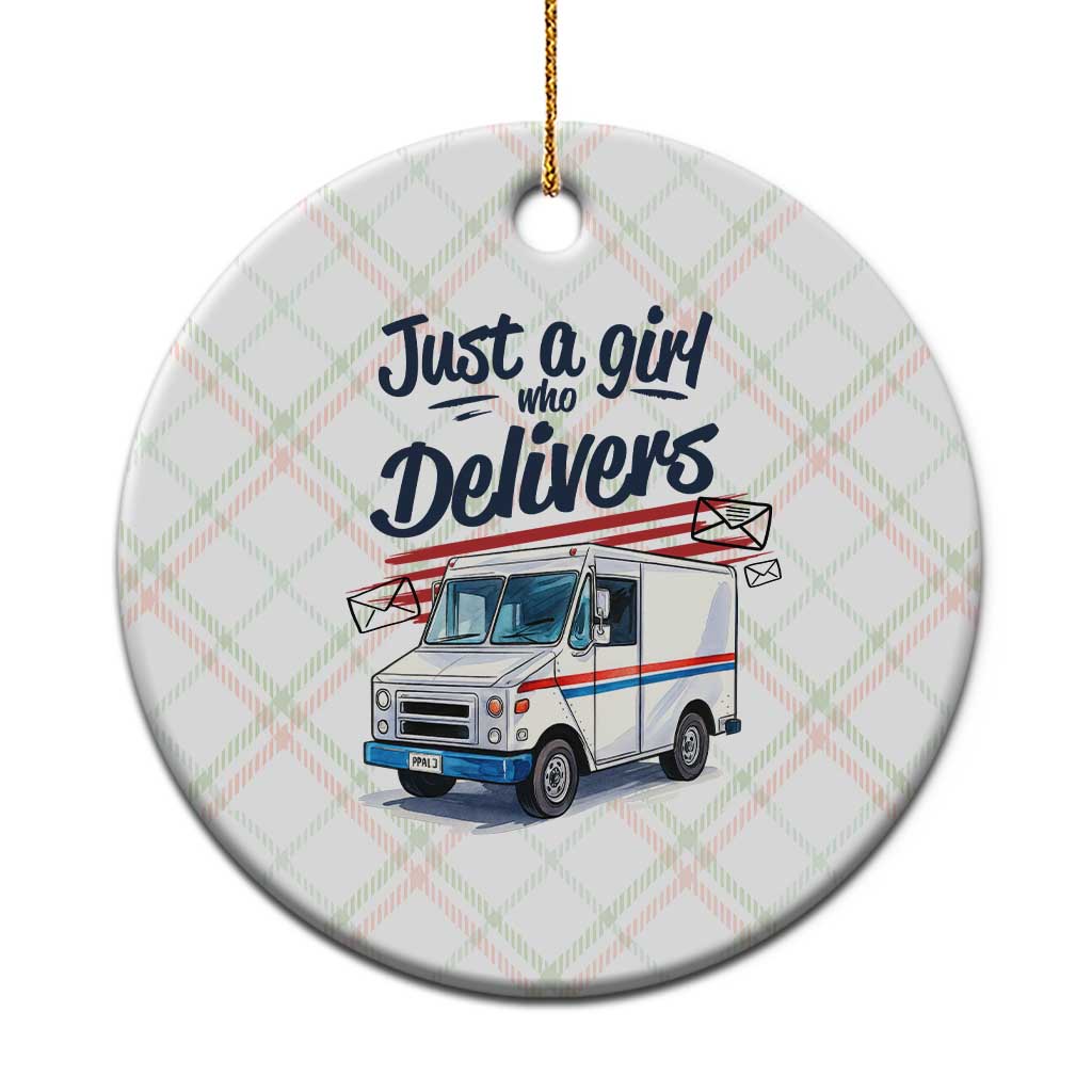 Funny Postal Worker Ceramic Ornament Just A Girl Who Delivers - Wonder Print Shop