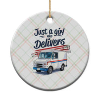 Funny Postal Worker Ceramic Ornament Just A Girl Who Delivers - Wonder Print Shop