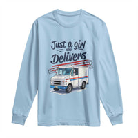 Funny Postal Worker Long Sleeve Shirt Just A Girl Who Delivers - Wonder Print Shop