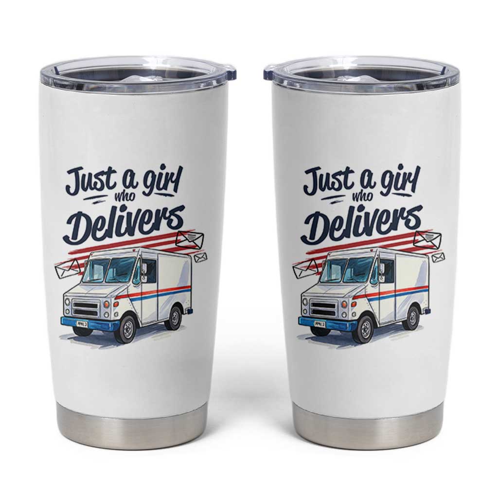 Funny Postal Worker Tumbler Cup Just A Girl Who Delivers - Wonder Print Shop