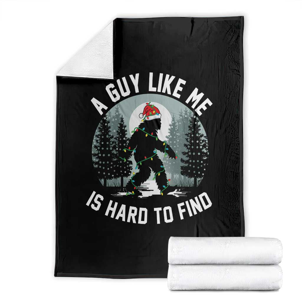 Funny Bigfoot Christmas Throw Blanket A Guy Like Me Is Hard To Find - Wonder Print Shop