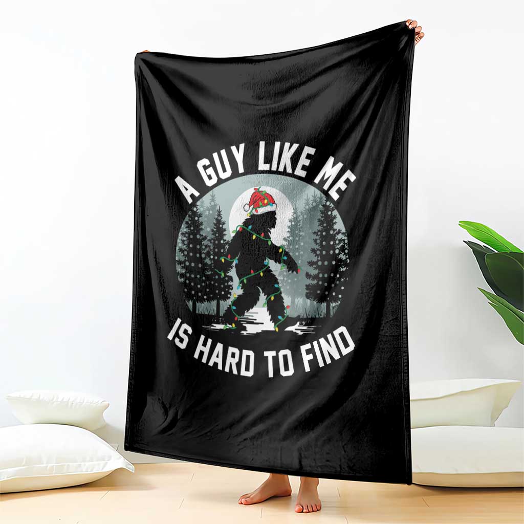 Funny Bigfoot Christmas Throw Blanket A Guy Like Me Is Hard To Find - Wonder Print Shop
