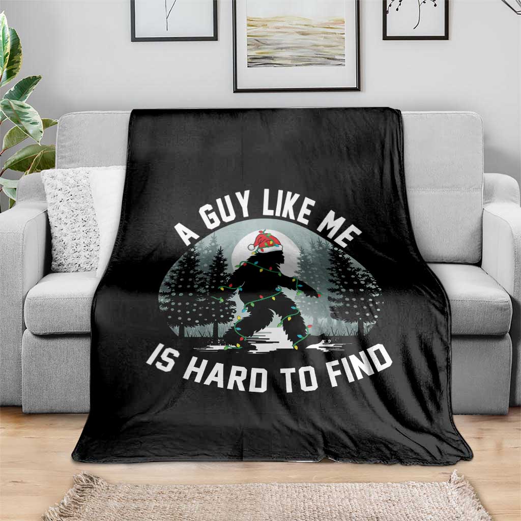 Funny Bigfoot Christmas Throw Blanket A Guy Like Me Is Hard To Find - Wonder Print Shop
