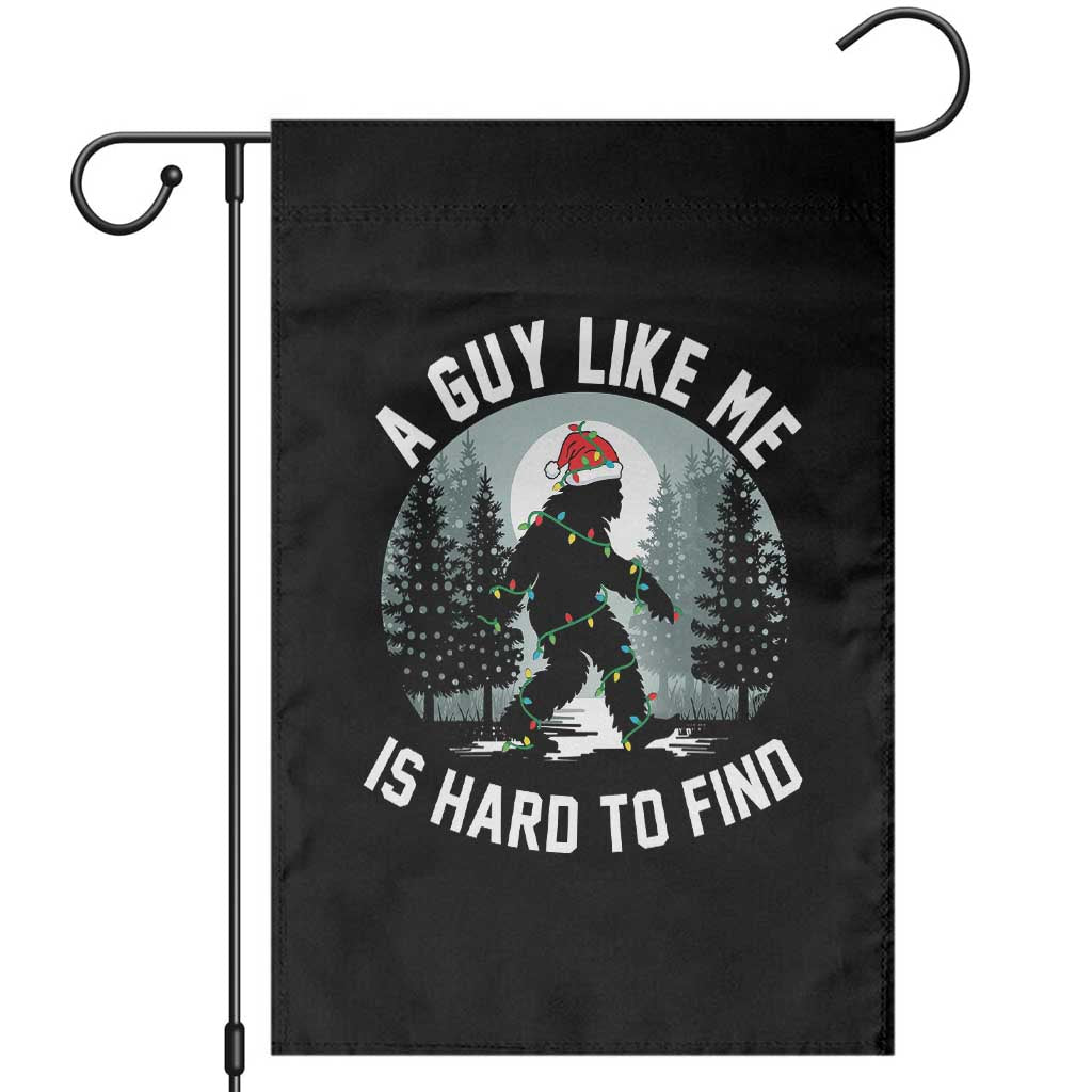 Funny Bigfoot Christmas Garden Flag A Guy Like Me Is Hard To Find - Wonder Print Shop