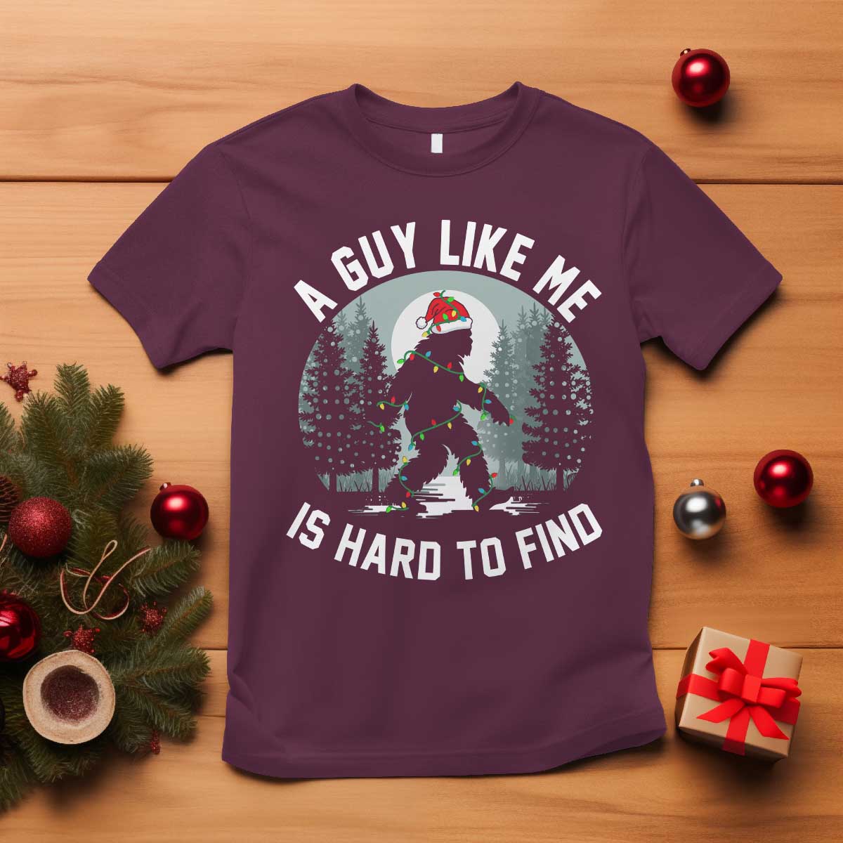 Funny Bigfoot Christmas T Shirt A Guy Like Me Is Hard To Find - Wonder Print Shop