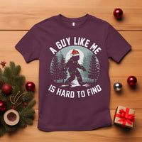 Funny Bigfoot Christmas T Shirt A Guy Like Me Is Hard To Find - Wonder Print Shop
