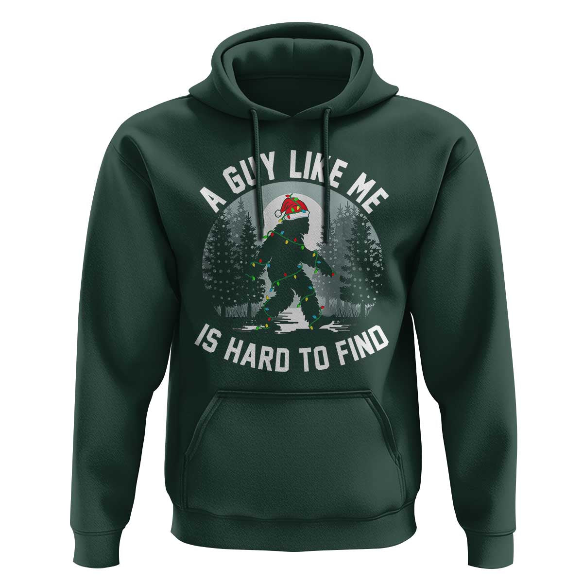 Funny Bigfoot Christmas Hoodie A Guy Like Me Is Hard To Find - Wonder Print Shop