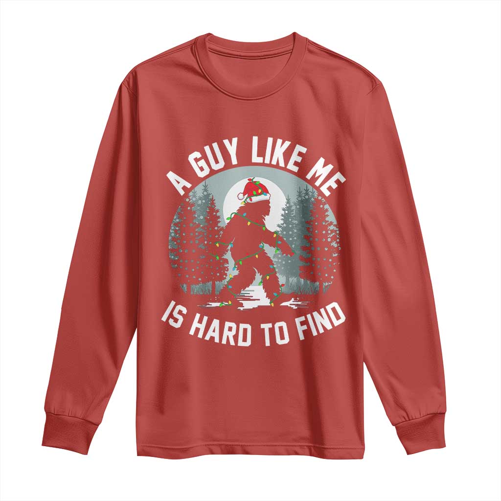Funny Bigfoot Christmas Long Sleeve Shirt A Guy Like Me Is Hard To Find - Wonder Print Shop