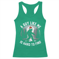 Funny Bigfoot Christmas Racerback Tank Top A Guy Like Me Is Hard To Find - Wonder Print Shop
